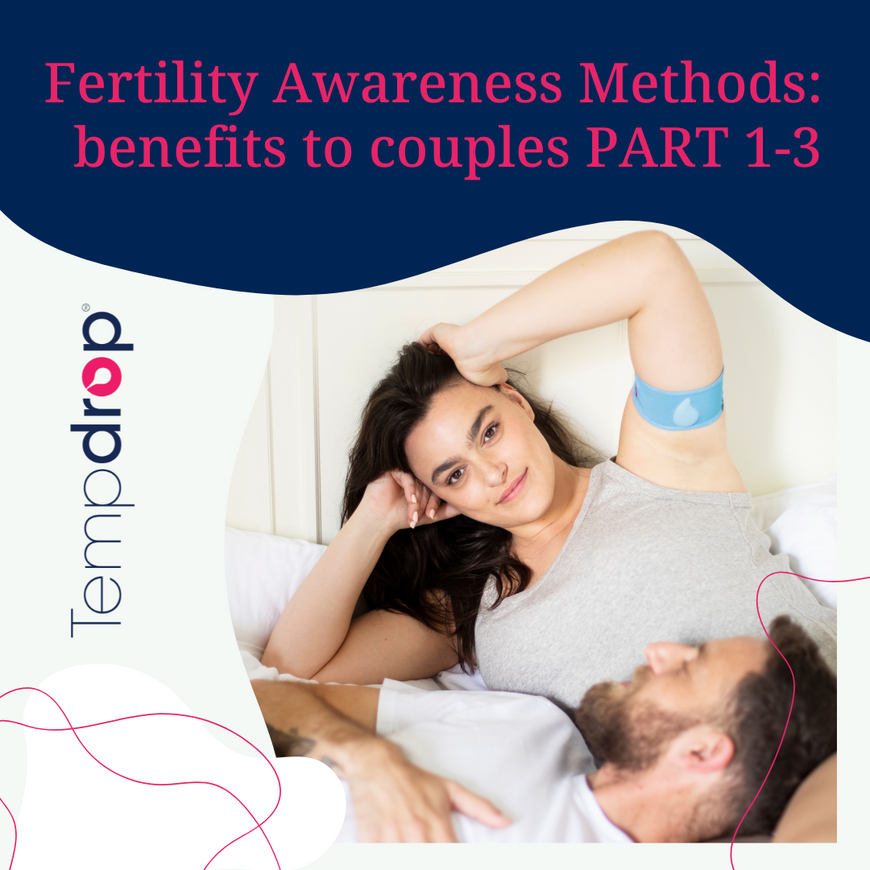 Fertility Awareness Methods benefits to couples PART 1-3