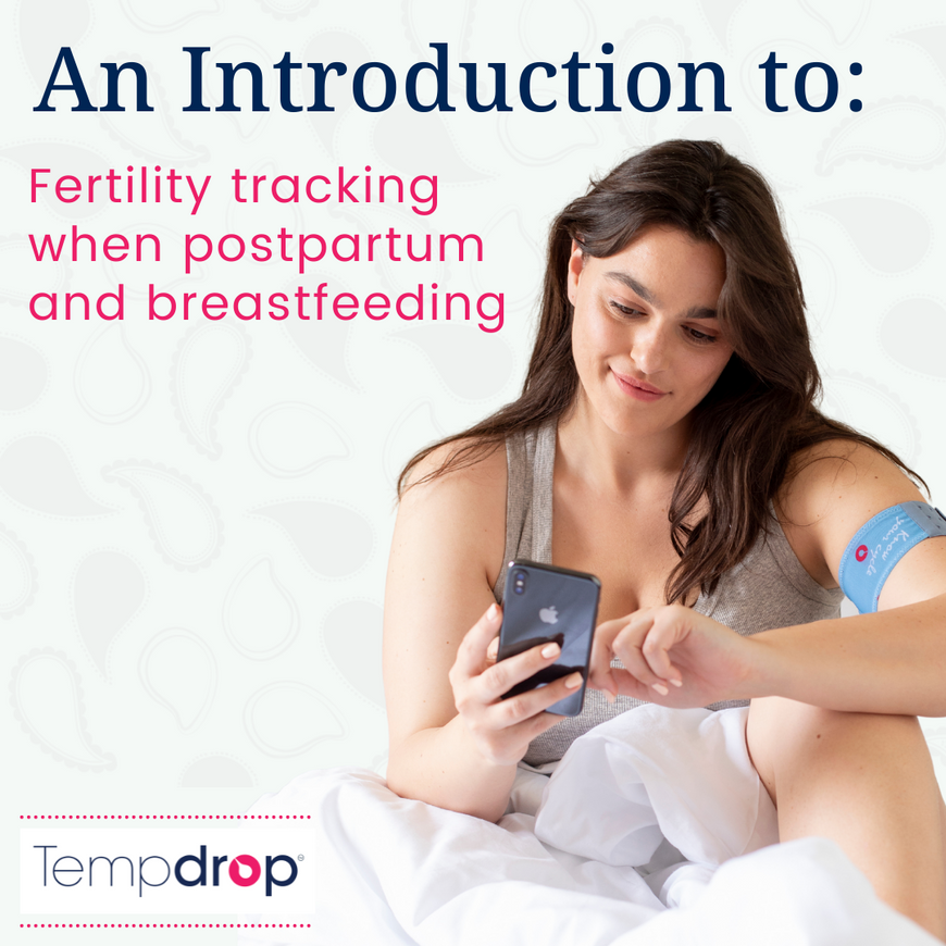 Introduction to Fertility Tracking When Postpartum and Breastfeeding