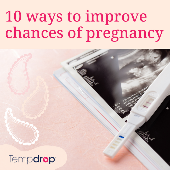 10 ways to improve your chances of pregnancy