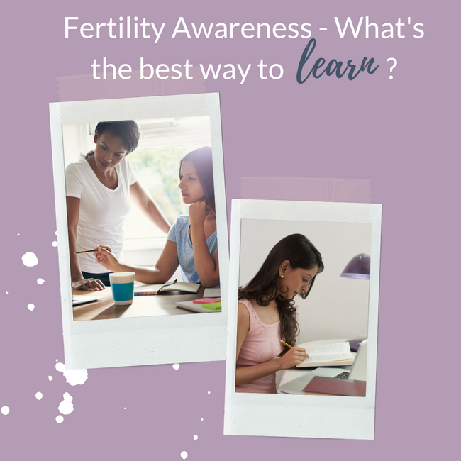 Fertility Awareness - Is It Best to Learn from an Instructor or DIY?