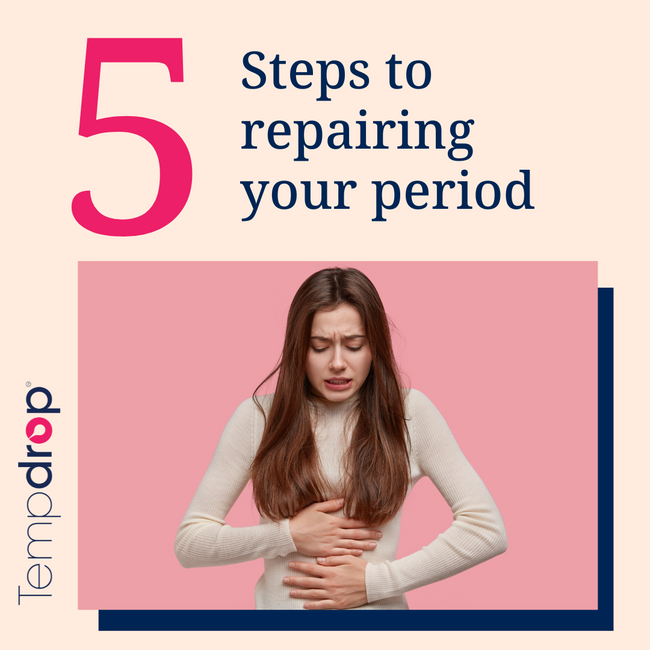 5 steps to repairing your period