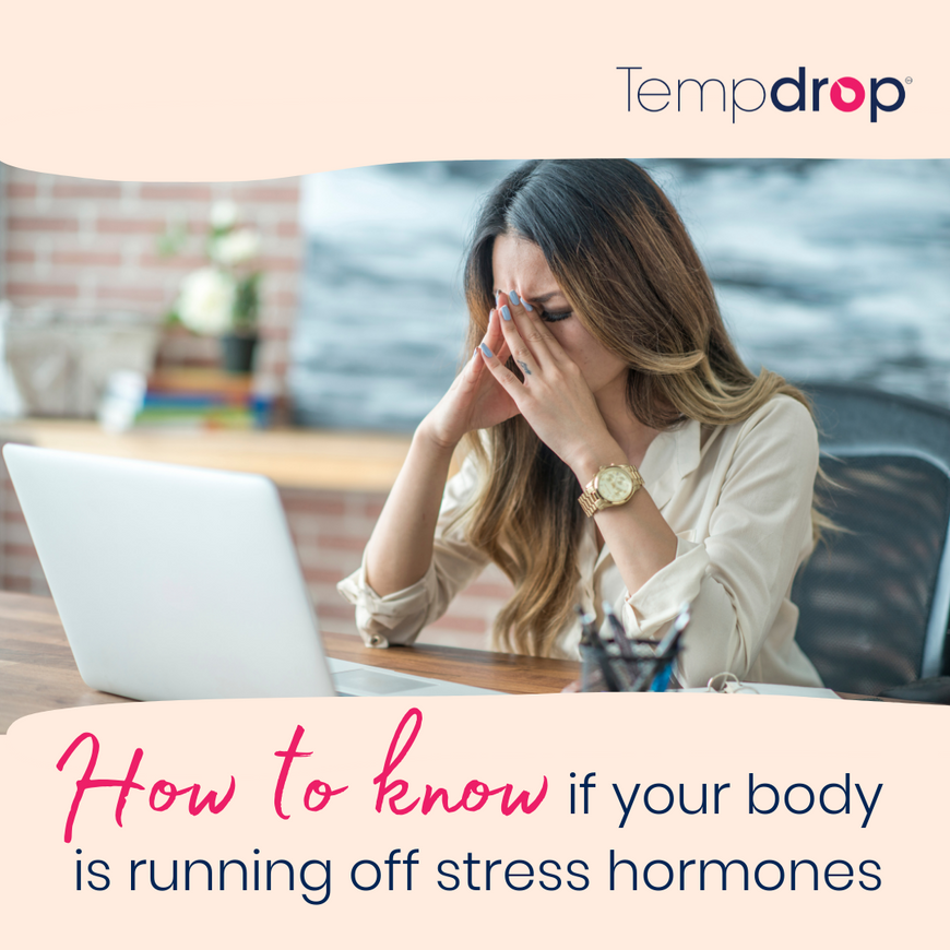 How to know if your body is running off stress hormones