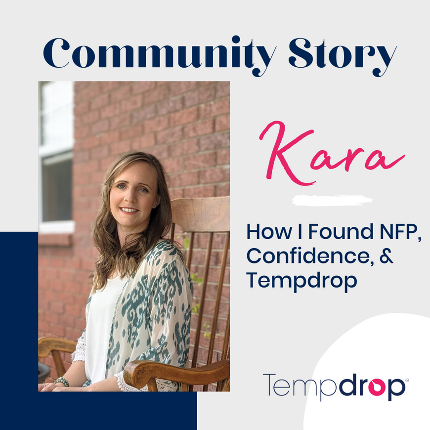 Introducing Kara Shaughnessy - How I Found NFP, Confidence and Tempdrop