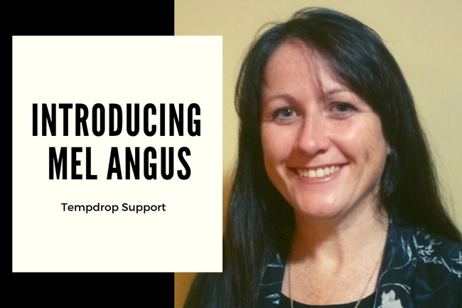 Introducing Mel Angus, Tempdrop Support!