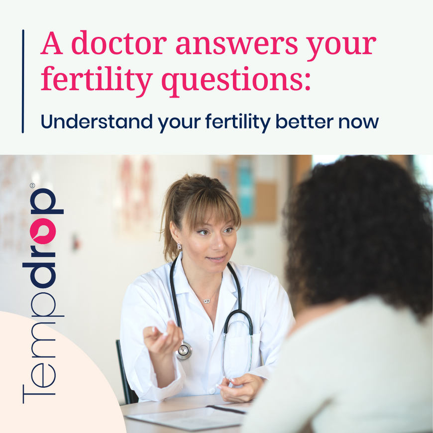 A doctor answers your fertility questions: Understand your fertility better now