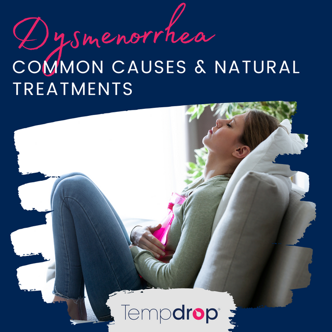 Dysmenorrhea - Painful periods! What's the cause & learn how to improve your symptoms