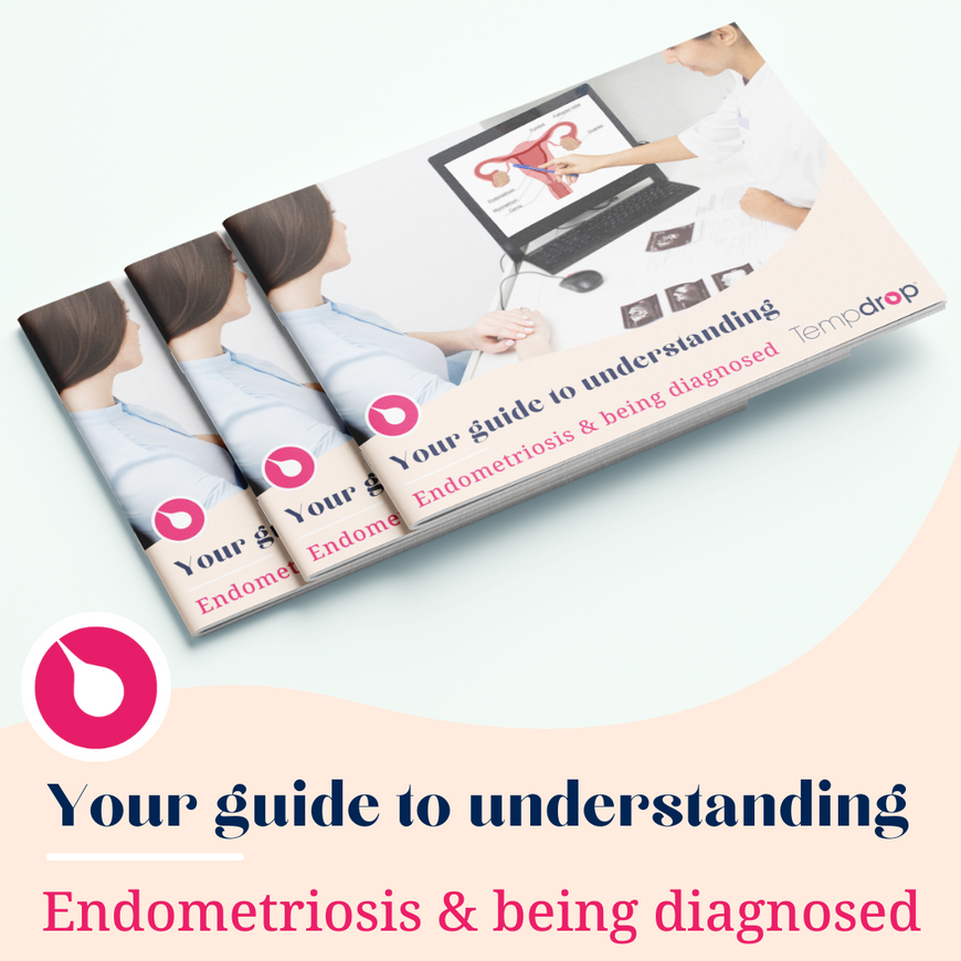 Your guide to understanding Endometriosis & being diagnosed
