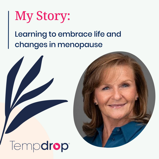 My story: Learning to embrace life and changes in menopause