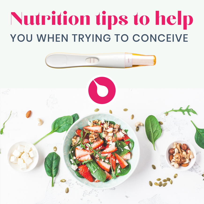 4 Nutrition Tips to help you when trying to conceive