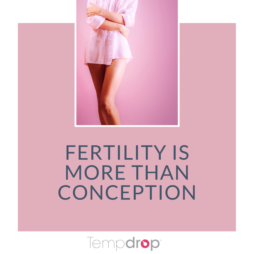 Fertility is More Than Conception