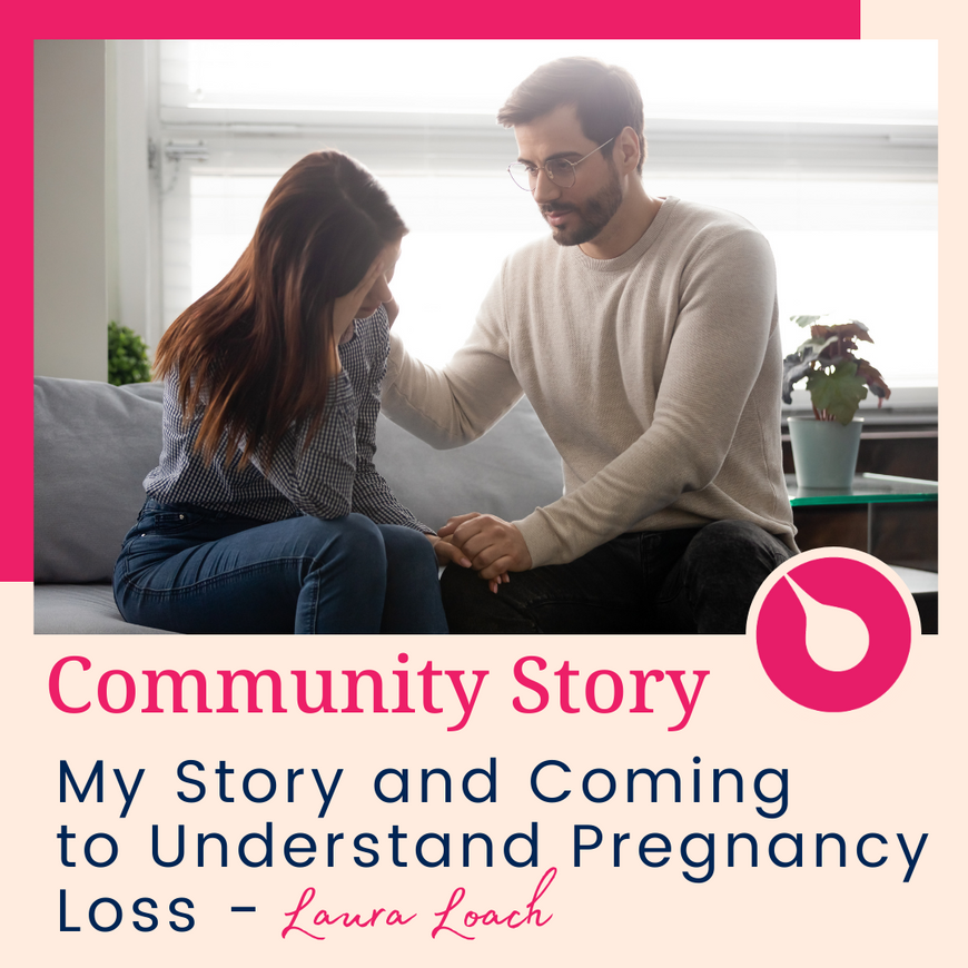 My Story and Coming to Understand Miscarriage