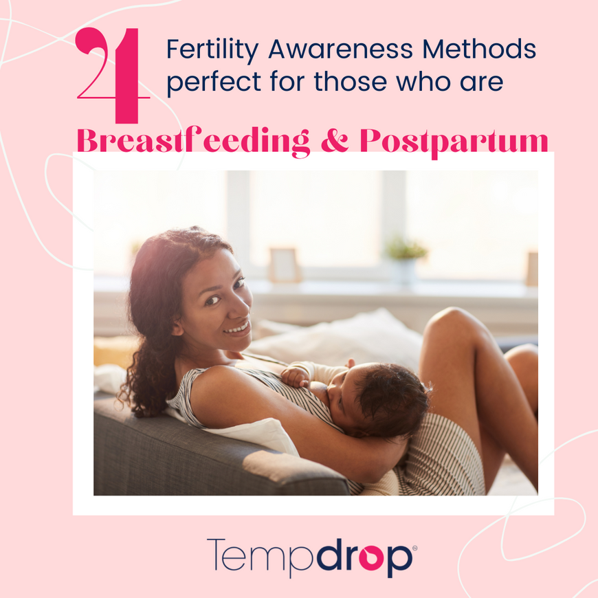 4 Fertility Awareness Methods perfect for those who are breastfeeding or postpartum