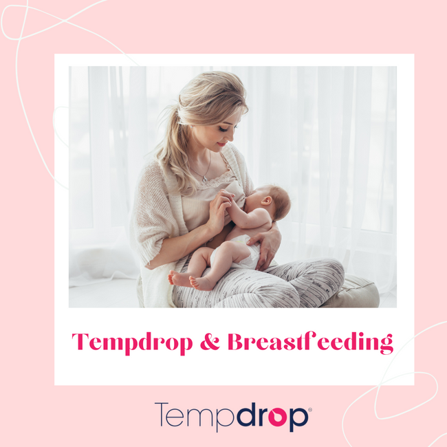 Tempdrop & Breastfeeding: Learn how Tempdrop helps simplify your routine with a baby