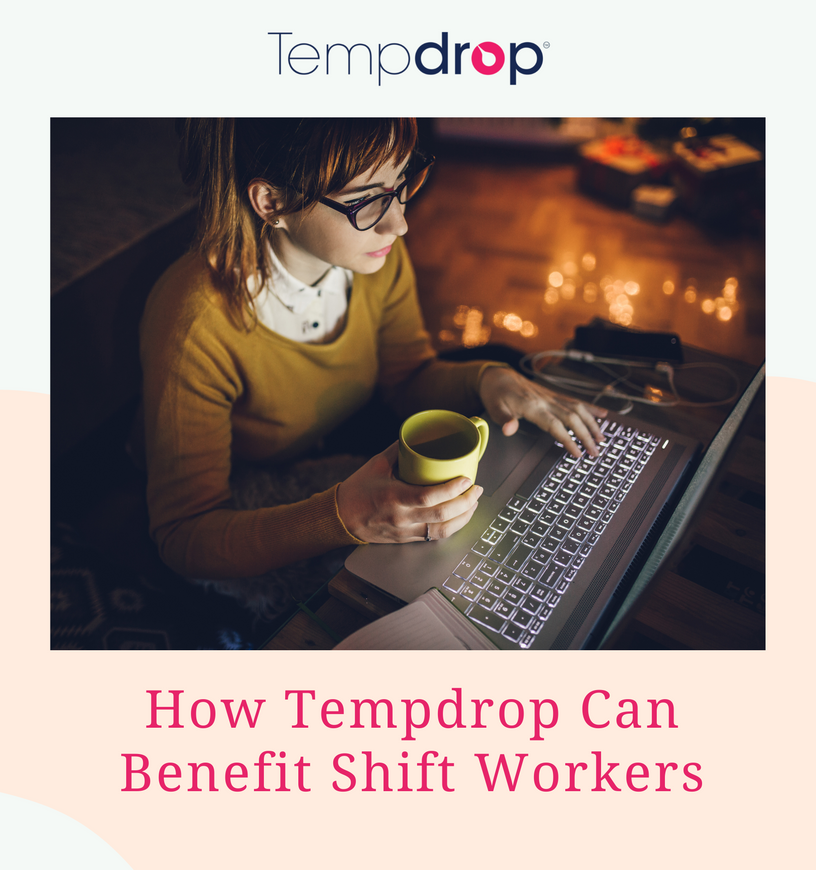 How Tempdrop Can Benefit Shift Workers