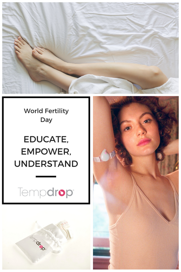 World Fertility Day- Educate, Empower, Understand!